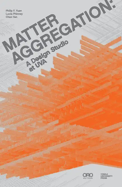 Matter Aggregation: A Design Studio at Uva