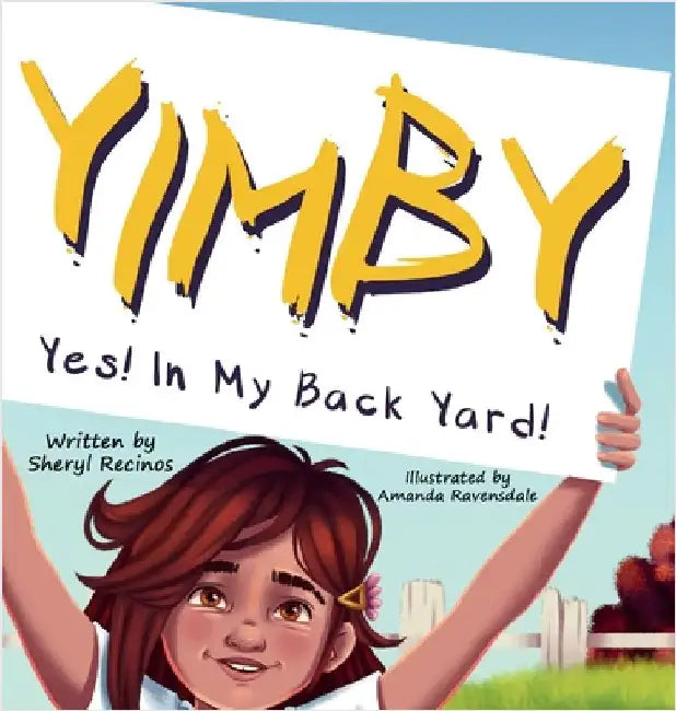 Yimby: Yes! In My Back Yard! by Recinos, Sheryl
