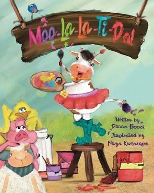 Moo-La-La-Ti-Da! by Donna Boock