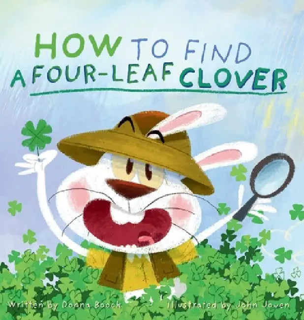 How to Find a Four-Leaf Clover by Donna Boock, John Joven