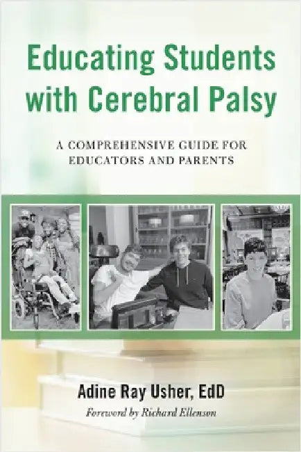 Educating Students with Cerebral Palsy by Usher, Adine R.