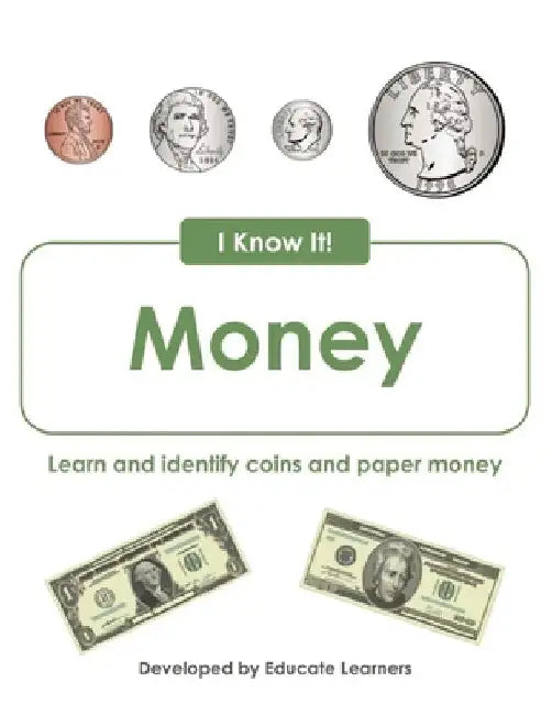 I Know It! Money by Educate Learners