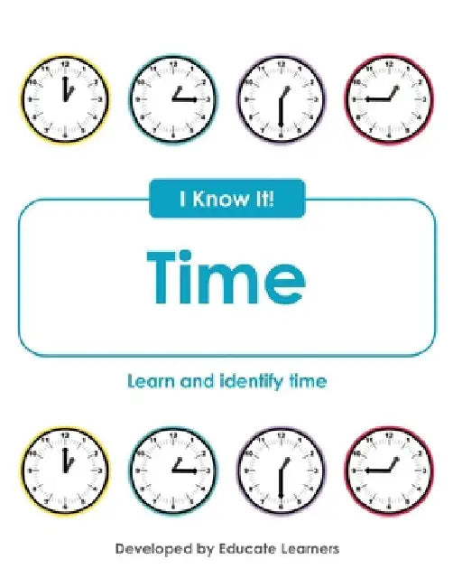 I Know It! Time by Educate Learners