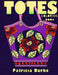Totes: Coloring Book by Patricia Burke