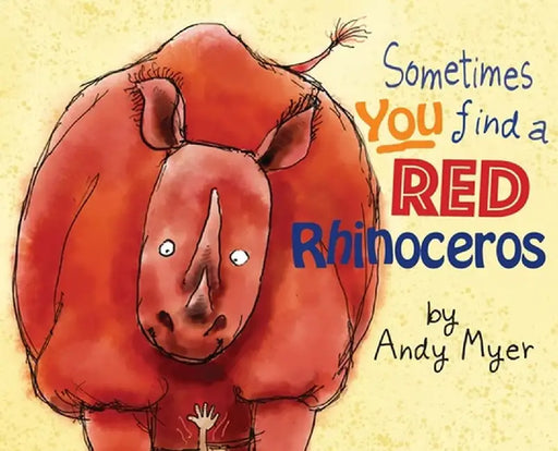 Sometimes You Find A Red Rhinoceros by Andrew Myer