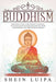 Buddhism: Simple Beginner's Guide to Understanding the Core Philosophy. Overcome Stress and Anxiety by Recognizing Inner Peace t by Shein Luipa