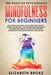 Mindfulness For Beginners: Declutter your Mind and Overcome Anxiety, Anger, Depression, and Borderline Personality Disorder Becoming Aware of the by Broks Elizabeth