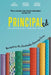 Principaled: Navigating the Leadership Learning Curve by Kate Barker