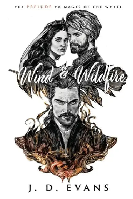 Wind & Wildfire by J. D. Evans