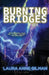 Burning Bridges by Laura Anne Gilman