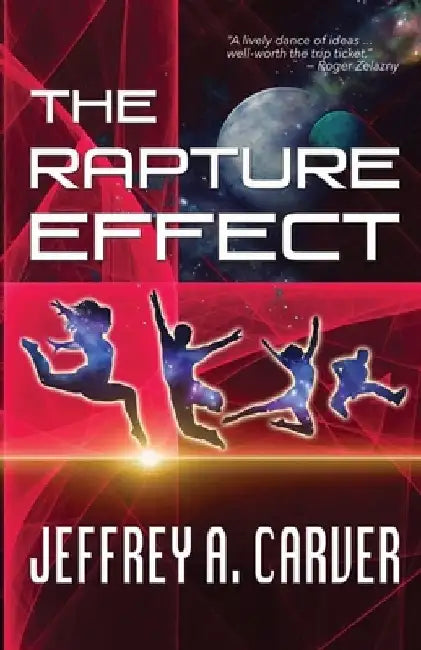 The Rapture Effect by Jeffrey A. Carver