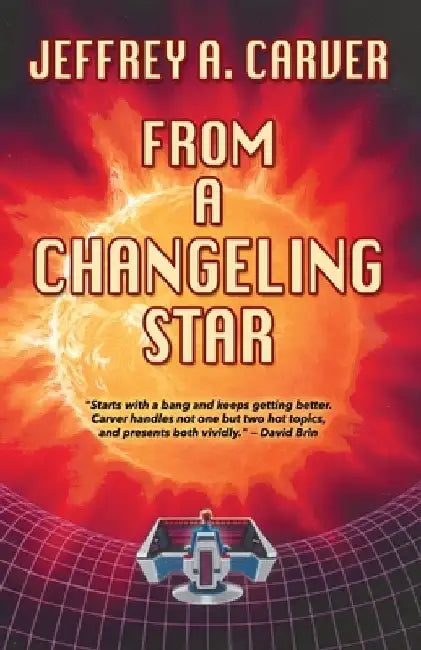 From a Changeling Star by Jeffrey A. Carver