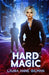 Hard Magic by Laura Anne Gilman