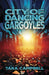 City of Dancing Gargoyles by Tara Campbell