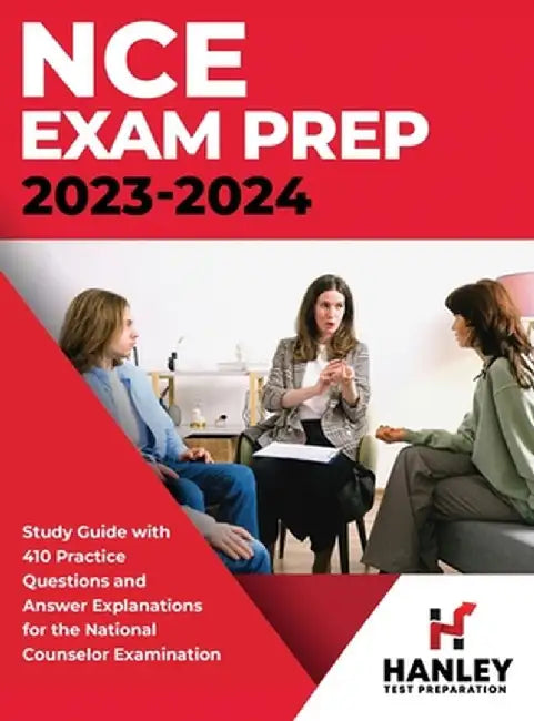 NCE Exam Prep 2023-2024: Study Guide with 410 Practice Questions and Answer Explanations for the National Counselor Examination by Shawn Blake