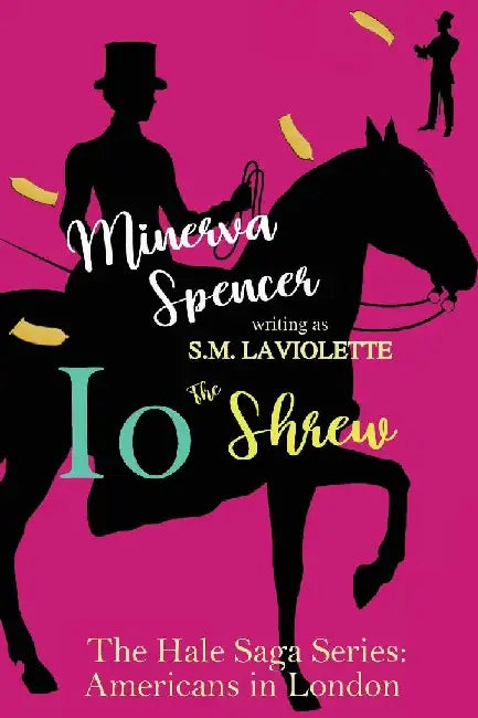 Io: The Shrew by Minerva Spencer