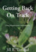 Getting Back On Track: Using Megapotency Homeopathy by Jill R. Turland