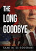 The Long Goodbye by Sami M. El-Soudani