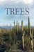 Southwestern Trees: A Guide to the Trees of Arizona, New Mexico, and the Southwestern United States by Steve W. Chadde