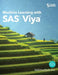Machine Learning with SAS Viya by Sas Institute Inc