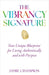 The Vibrancy Signature by Jamie Champion