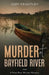 Murder at Bayfield River by Judy Keightley