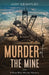 Murder at the Mine by Judy Keightley