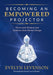 Becoming an Empowered Projector: Thrive with Wisdom: Author by Evelyn