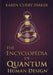 The Encyclopedia of Quantum Human Design by Karen Curry Parker