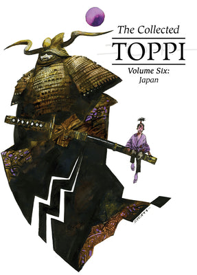 The Collected Toppi Vol.6: Japan by Sergio Toppi