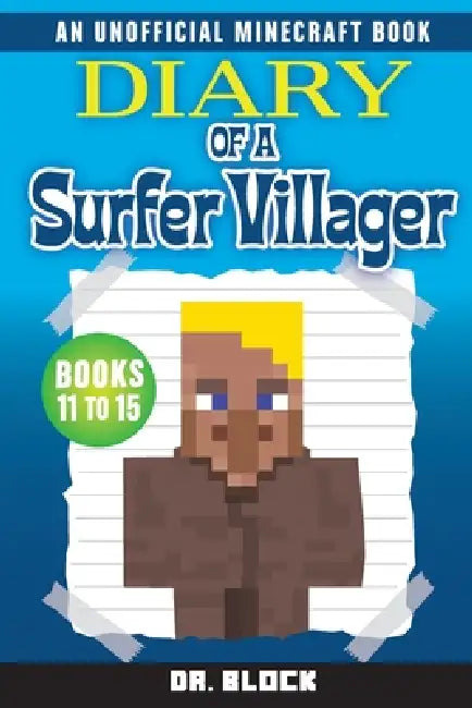 Diary of a Surfer Villager, Books 11-15 by Block
