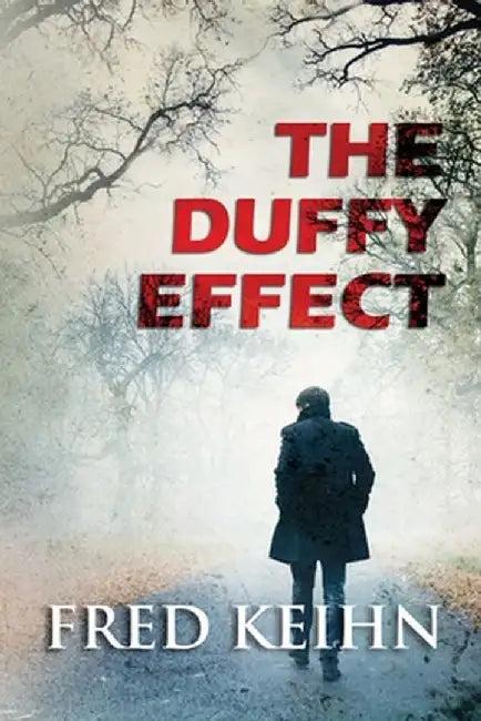The Duffy Effect by Fred Keihn