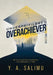 Underprivileged Overachiever: A Crenshaw Story by Y. a. Salimu