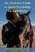 Dr. Dyslexia's Guide to Sports Psychology for Equestrians by Margot P. Nacey