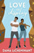 Love on Display: A Sweet Romantic Comedy by Dana Lecheminant