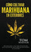 Cómo cultivar marihuana en exteriores: Una guía paso a paso para principiantes en el cultivo de marihuana de alta calidad en exteriors (Spanish Editio by Tom Whistler