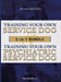Training Your Own Service Dog AND Psychiatric Service Dog: 2 Books IN 1 BUNDLE! by Max Matthews