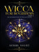 Wicca For Beginners: Part 1, An Introduction to Wiccan Beliefs by Serra Night