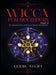 Wicca For Beginners: Part 2, An Introduction To Wiccan Magic and Rituals by Serra Night