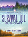 Survival 101 Bushcraft: The Essential Guide for Wilderness Survival 2020 by Rory Anderson