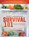 Survival 101 Food Storage: A Step by Step Beginners Guide on Preserving Food and What to Stockpile While Under Quarantine by Rory Anderson