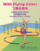 With Flying Colors - English Color Idioms (Simplified Chinese-English): 飞舞的颜色 by Anneke Forzani