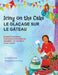 Icing on the Cake - English Food Idioms (French-English): Le Glaçage Sur le Gâteau (français - anglais) by Troon Harrison