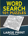 Word Search 101 Puzzles Large Print: Fun & Challenging Puzzle Games for Adults and Kids by Game Nest