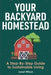 Your Backyard Homestead: A Step-By-Step Guide to Sustainable Living by Janet Wilson