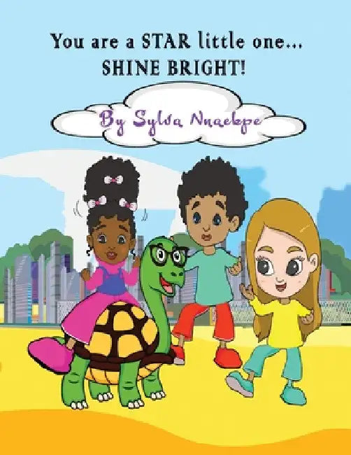 You are a STAR little one... SHINE BRIGHT! by Sylva Nnaekpe
