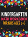 Kindergarten Math Workbook for Kids Ages 5-6 by Wizo Learning