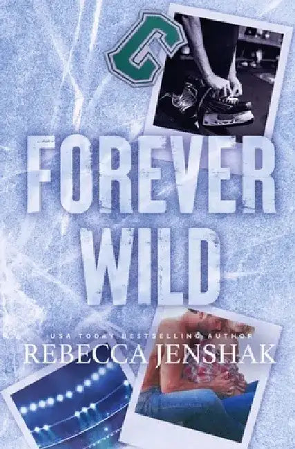 Forever Wild by Rebecca Jenshak