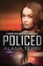 Policed by Alana Terry