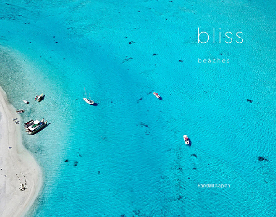 Bliss: Beaches by Randall Kaplan